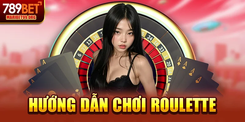 Hướng Dẫn Chơi Roulette: Chiến Thuật & Bí Quyết Thắng Lớn